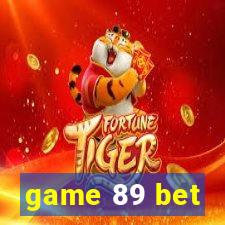 game 89 bet